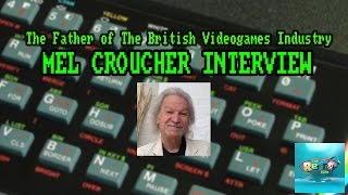 The Father of The British Videogames Industry, Mel Croucher - The Retro Hour EP50