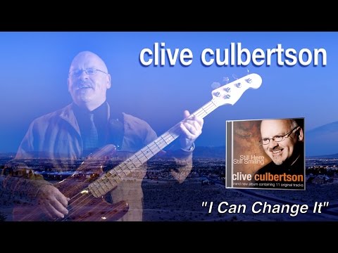 Clive Culbertson - I Can Change It
