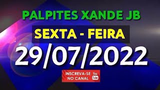 Palpite dia 29/07/2022 - JOGO DO BICHO TODAS AS LOTERIAS