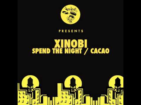 Xinobi - Spend The Night