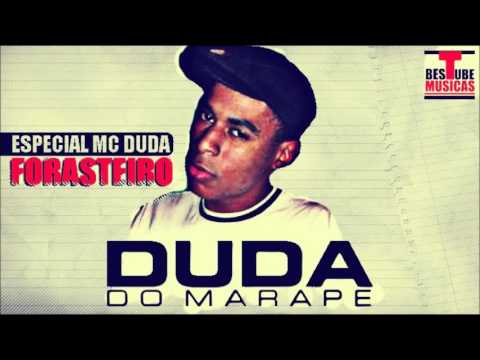 MC DUDA DO MARAPÉ - FORASTEIRO (ESPECIAL MC DUDA)''@PikenoSp_