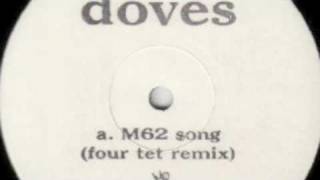 Doves - M62 Song (Four Tet Remix)