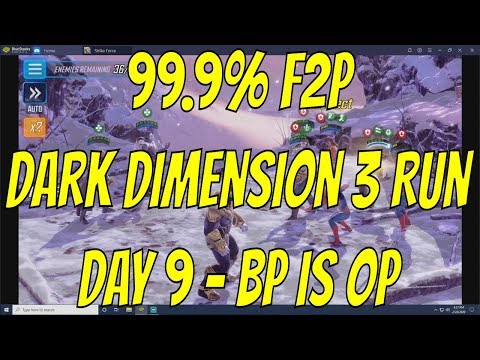 99.9% F2P Dark Dimension 3 Run Day 9: BP Is OP - Marvel Strike Force