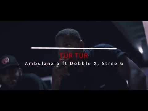 Ambulanzia Dobble x Stree G - Tur Tur  Official Music Video.