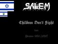 Salem – Children Don't Fight (1989) (Black Metal Israel)