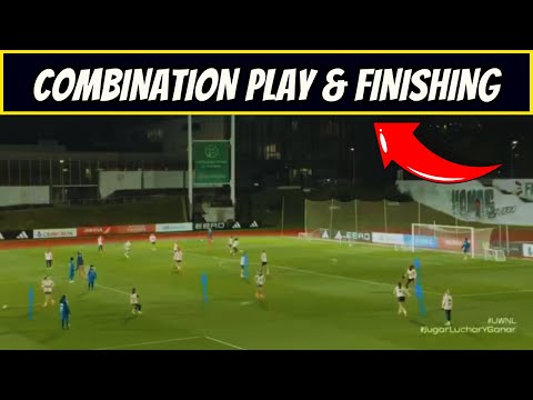 ✅Combination Play & Finishing / Spain