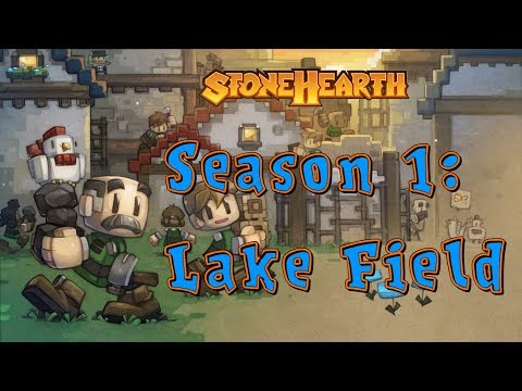 StoneHearth E1: Welcome to Lake Field