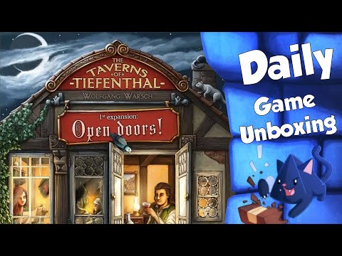 The Taverns of Tiefenthal: Open Doors! - Daily Game Unboxing