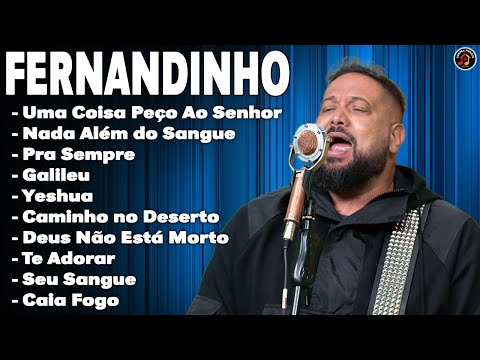 Fernandinho - Música Gospel Selecionada 2024 - Grandes Canções de Fernandinho 2024 #gospel2024
