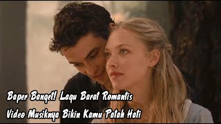 Download lagu Baper Banget! Lagu Barat Romantis | Video Musiknya Bikin Kamu Patah Hati mp3