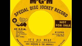 Eric Burdon & The Animals - It's All Meat.