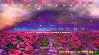 Messengers Feat. Johannes Gross - Miss Sarajevo (Dance Version)
