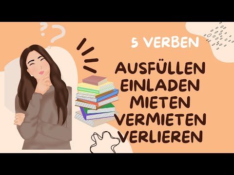 ÎNVAȚĂ 5 verbe pe zi! ausfüllen/ einladen/ mieten/ vermieten/ verlieren