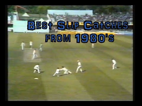 Top best Slip Catches from the 80's
