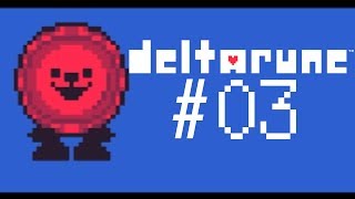 [DELTARUNE]多分シューティング苦手な主がDeltaRune Part.03(ゆっくり実況)
