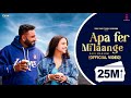 New Punjabi Songs 2024 Apa Fer Milaange Official VIDEO Savi Kahlon Latest Punjabi Songs 2023