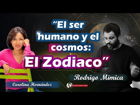 EL SER HUMANO Y EL COSMOS: ZODIACO - Rodrigo Mimica