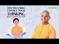 This Video Will Change Your Thinking Watch With Caution Gaur Gopal Das