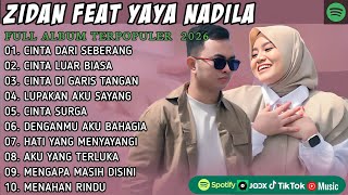 Download lagu ZINIDIN ZIDAN FEAT YAYA NADILA FULL ALBUM | CINTA DARI SEBERANG || LAGU POP MELAYU TERBARU 2025 mp3