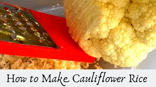 HOW TO RICE CAULIFLOWER WITHOUT A FOOD PROCESSOR