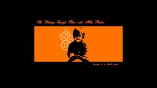 The Dillinger Escape Plan &amp; Mike Patton - When Good Dogs Do Bad Things