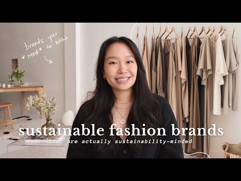*truly* sustainable fashion brands you should know