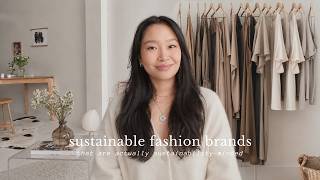 *truly* sustainable fashion brands you should know