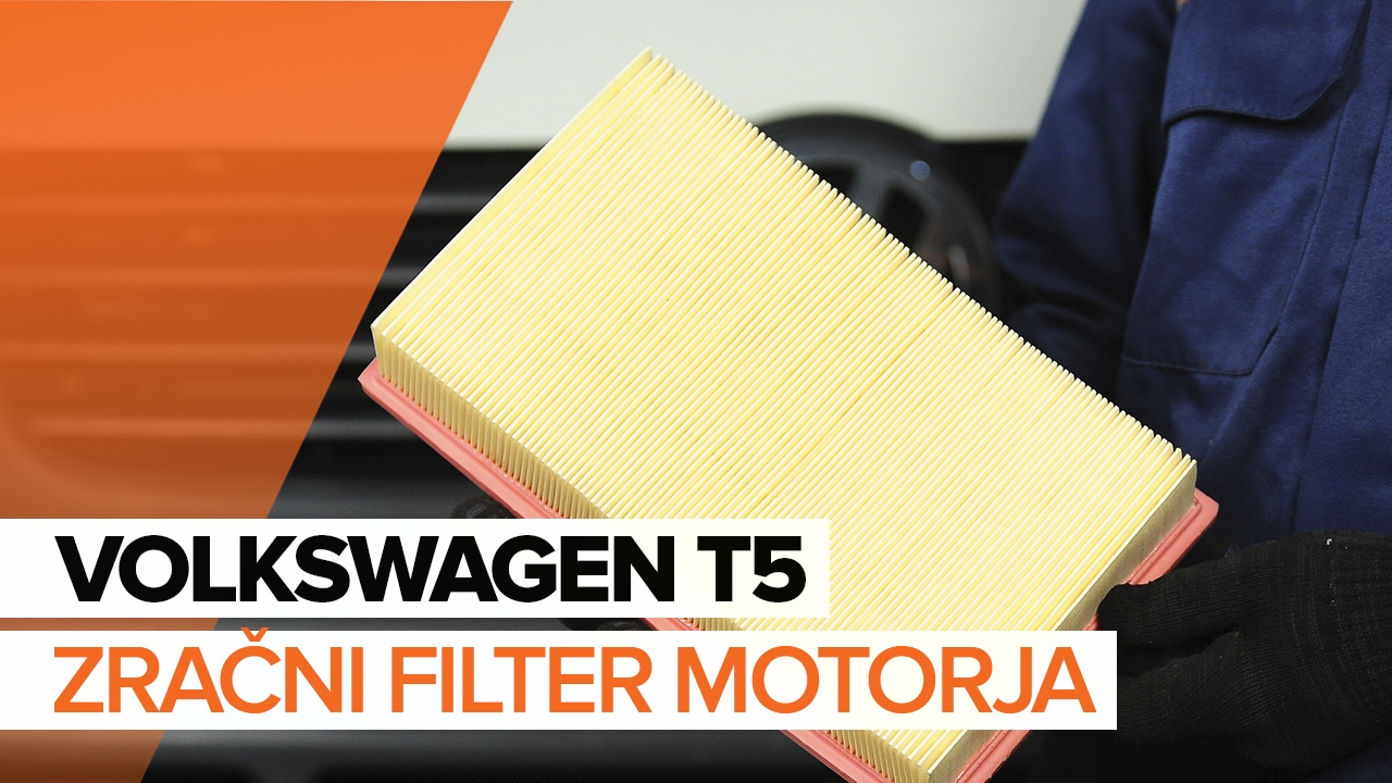 Kako zamenjati avtodel zračni filter na avtu VW Multivan T5 – vodnik menjave