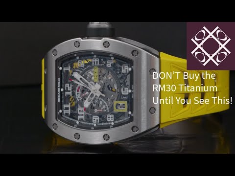 Richard Mille RM30 Titanium – Don’t Buy Before Watching This