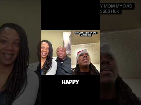 I Told MY MOM MY DAD MISSES HER