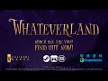 Vidéo de gameplay de Whateverland  Toute Plateformes