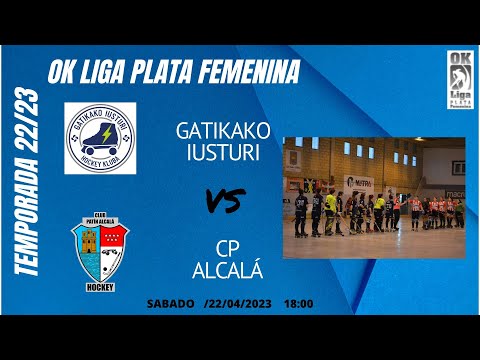 OK LIGA PLATA FEMENINA GATIKA VS CP ALCALÁ