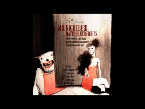 Albireon With Lloyd James - The Spiders' Corner (Mr. Nightbird Hates Blueberries)