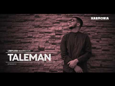 Limitless Imagination (Episode 6) - TALEMAN