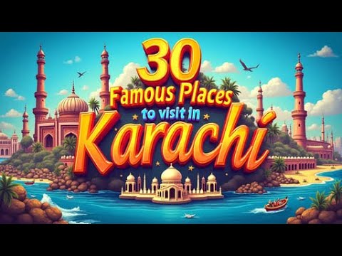 30 Famous Places To Visit In Karachi | Beautiful Places | Karachi Visiting Places | #karachi