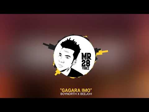 Gagara Imo (2020) - Boynorth x Beejoh
