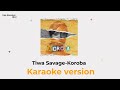 tiwa savage koroba(karaoke)