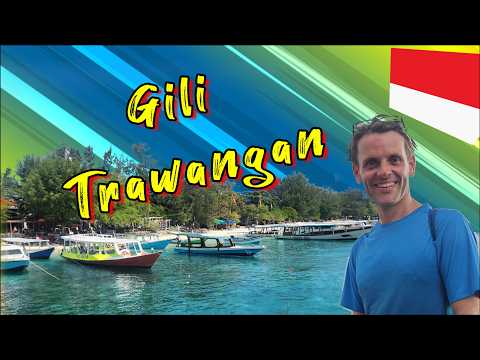What Makes Gili Trawangan So Special ? From Bali To Lombok