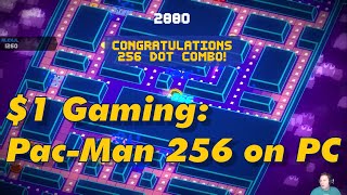 Pac-Man 256 PC - Awesome $1 Gaming!