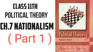 Class 11th Political Theory Chapter 7 Nationalism ( Part 1 )