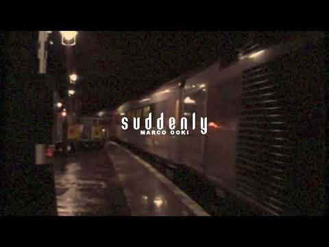 Suddenly - Marco Ooki