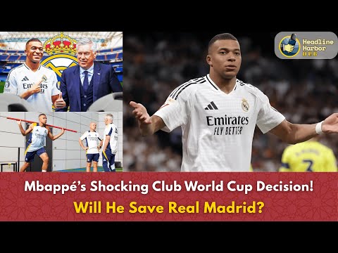 Mbappé’s Shocking Club World Cup Decision! Will He Save Real Madrid? #mbappe #clubworldcup2025