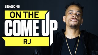 On The Come Up: RJ