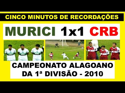 MURICI 1x1 CRB - CAMP. AL 1ª DIVISÃO - 2010