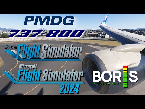 PMDG 737-800 Sound Comparison MSFS 2020 vs BORIS(2020) vs MSFS 2024 | Microsoft Flight Simulator #2