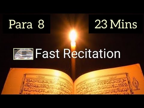 Quran Para 8 Fast Recitation 🕋 in 23 minutes