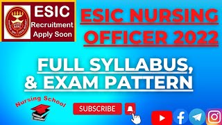 ESIC NURSING OFFICER 2022 FULL SYLLABUS & EXAM PATTERN || #esicstaffnurse #esic_nursing_questions