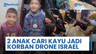Dua Anak Jadi Korban Misil Drone Israel, Tewas Saat Cari Kayu Bakar, Gencatan Senjata Dipertanyakan