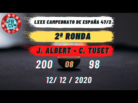 🏆LXXX CAMPEONATO DE ESPAÑA🇪🇸 BILLAR 47/2⚪️🟡🔴 2ªRONDA J. Albert 🆚 C. Tuset