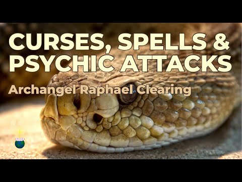 Curses, Spells and Psychic Attacks – Powerful Clearing by Archangel Raphael